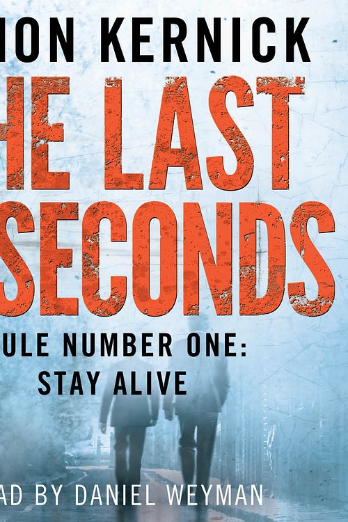 Cover Art for 9781846572418, The Last 10 Seconds by Simon Kernick