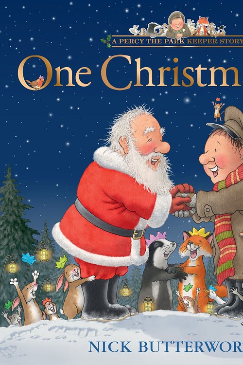 Cover Art for 9780008765941, One Christmas Eve: A brand-new picture book about Percy the Park Keeper for 2026. The perfect Christmas gift for toddlers and kids aged 3+ by Nick Butterworth