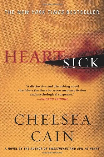 Cover Art for 9780312368463, Heartsick by Chelsea Cain