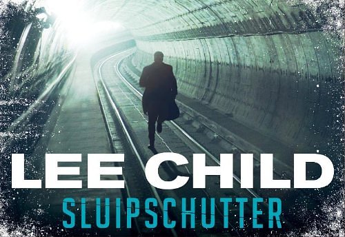 Cover Art for 9789049802974, Sluipschutter / druk 1 by Lee Child