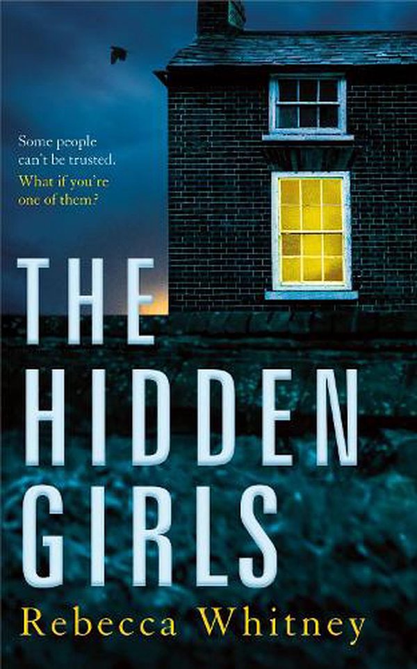 Cover Art for 9781447265870, The Hidden Girls by Rebecca Whitney