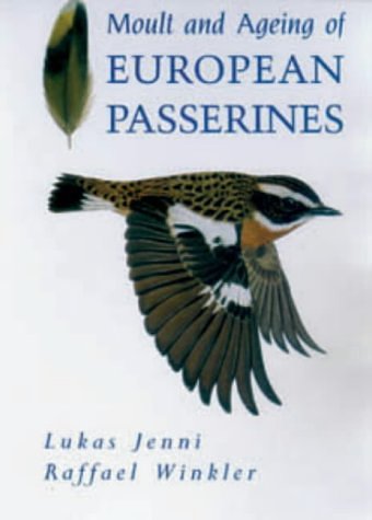 Cover Art for 9780123841506, Moult and Ageing of European Passerines by Lukas Jenni