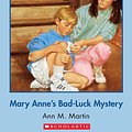 Cover Art for 9780590415859, Mary Anne's Bad Luck Mystery (Baby-Sitters Club #17) by Ann M. Martin