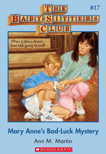 Cover Art for 9780590415859, Mary Anne's Bad Luck Mystery (Baby-Sitters Club #17) by Ann M. Martin