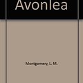 Cover Art for 9781576463055, Anne of Avonlea by L. M. Montgomery