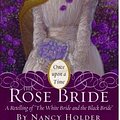 Cover Art for 9781435208032, The Rose Bride by Nancy Holder, Mahlon F. Craft