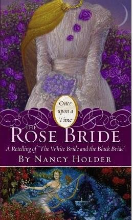 Cover Art for 9781435208032, The Rose Bride by Nancy Holder, Mahlon F. Craft