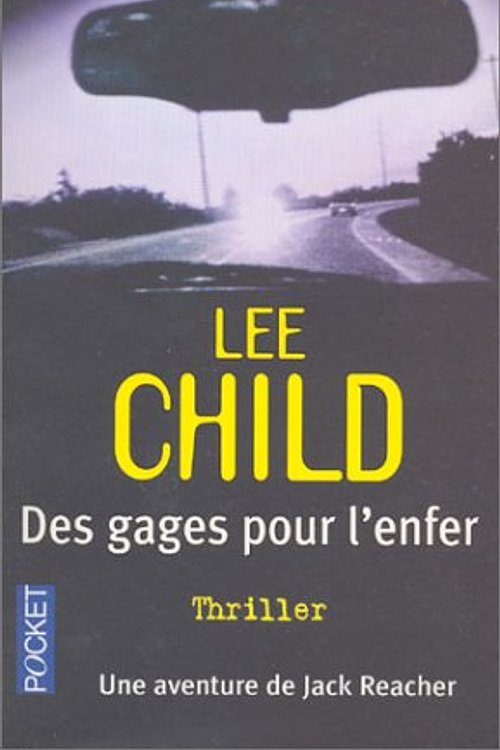 Cover Art for 9782266142540, Des gages pour l'enfer by Lee Child