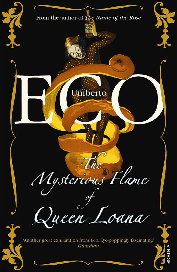 Cover Art for 9780099481379, The Mysterious Flame Of Queen Loana by Umberto Eco