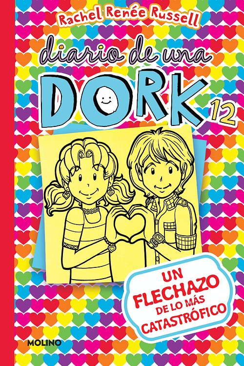 Cover Art for 9781644735336, Un Flechazo de Lo Más Catastrófico / Dork Diaries: Tales from a Not-So-Secret Crush Catastrophe: Un Flechazo De Lo Más Catastrófico/ Tales ... Crush Catastrophe (Diario de una Dork) by Rachel Renée Russell