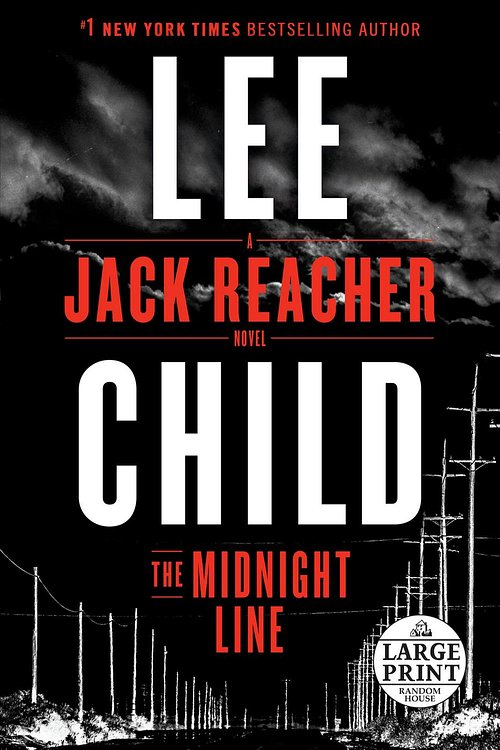 Cover Art for 9780525524434, The Midnight Line: A Jack Reacher Novel (Random House Large Print) by Lee Child