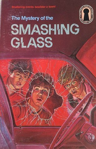 Mystery of the Smashing Glass