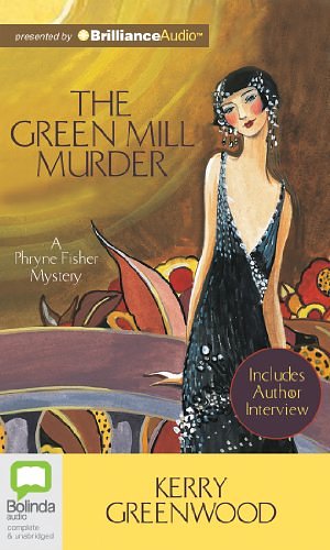 Cover Art for 9781743192641, The Green Mill Murder by Kerry Greenwood