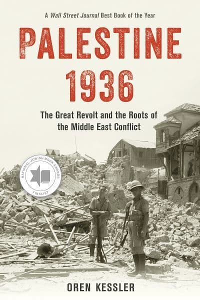 Cover Art for 9781538193709, Palestine 1936: The Great Revolt and the Roots of the Middle East Conflict by Oren Kessler