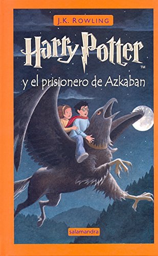 Cover Art for 9788478887613, Harry Potter Y El Prisionero De Azkaban / Harry Potter And the Prisoner of Azkaban by J. K. Rowling