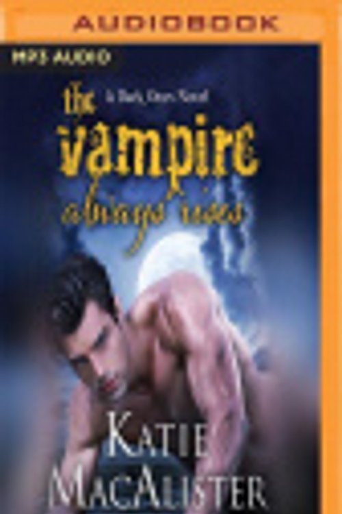 Cover Art for 9781543691153, The Vampire Always Rises (Dark Ones) by Katie MacAlister