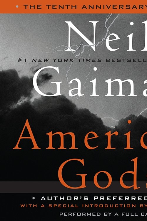 Cover Art for 9780062101914, American Gods: The Tenth Anniversary Edition by Neil Gaiman, Full Cast