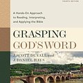 Cover Art for 9780310109174, Grasping God's Word: A Hands-On Approach to Reading, Interpreting, and Applying the Bible by J. Scott Duvall