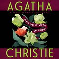 Cover Art for 9781504765169, They Do It With Mirrors (Miss Marple) by Agatha Christie