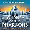 Cover Art for 9781405941051, Journey of the Pharaohs: Numa Files #17 by Clive Cussler, Graham Brown