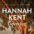 Cover Art for 9781760987411, Devotion by Hannah Kent