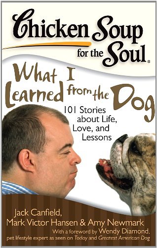 Cover Art for 9789380658582, Chicken Soup for the Soul: What I Learned from the Dog by Jack Canfield