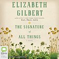 Cover Art for B00NU72C60, The Signature of All Things by Elizabeth Gilbert