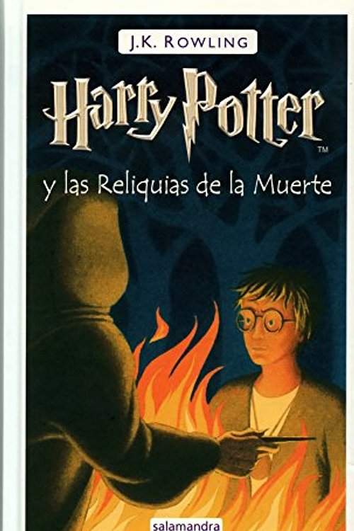 Cover Art for 9788498381412, Harry Potter Y Las Reliquias De La Muerte (Tapa Dura) by Joanne K. Rowling