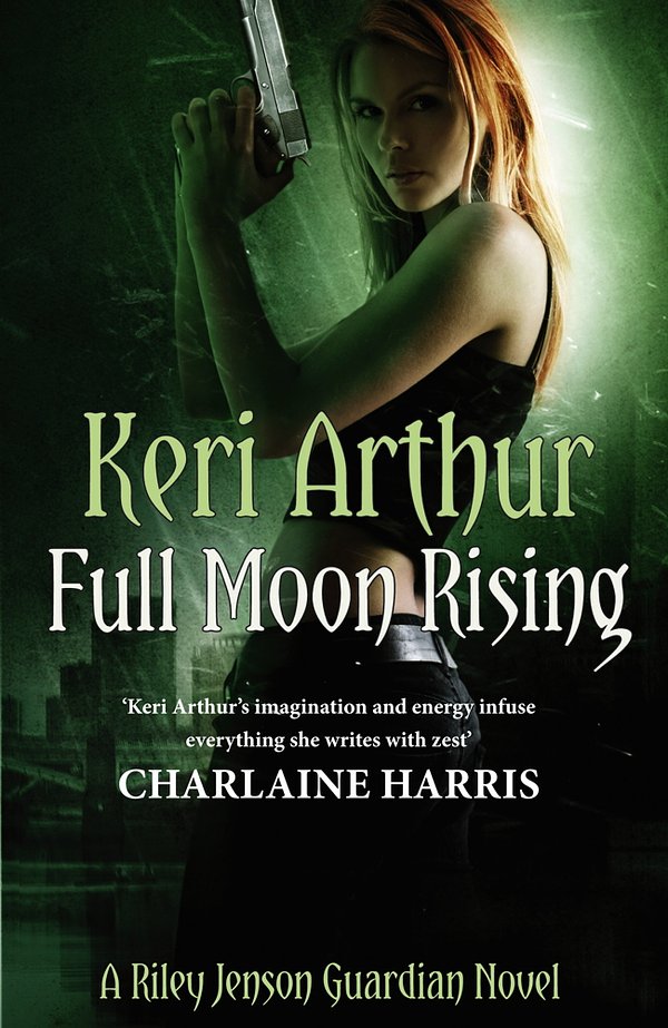 Cover Art for 9781405512435, Full Moon Rising: Number 1 in series by Keri Arthur