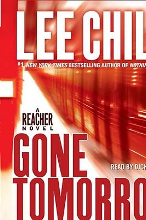 Cover Art for 9780739340714, Gone Tomorrow (Jack Reacher, No. 13) by Lee Child
