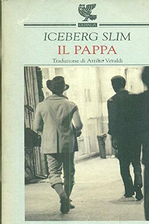 Cover Art for 9788882460419, Il pappa by Iceberg Slim