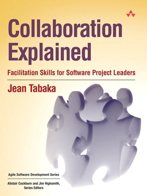 Cover Art for 9780321268778, Collaboration Explained by Jean Tabaka