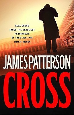 Cover Art for 9780316159791, Cross by James Patterson