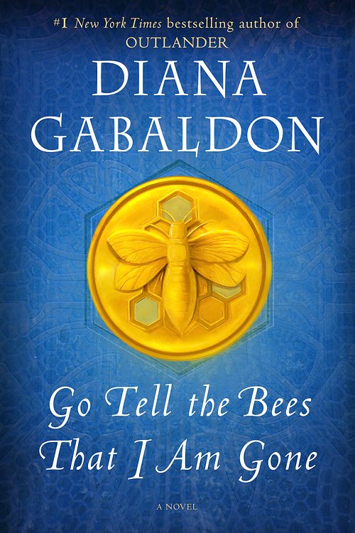 Cover Art for 9781101885680, Go Tell the Bees That I Am Gone by Diana Gabaldon