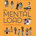 Cover Art for 9781609809188, The Mental Load: A Feminist Comic by Emma