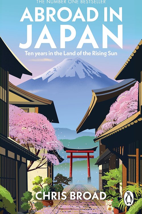 Cover Art for 9781804992227, Abroad in Japan: The No. 1 Sunday Times Bestseller by Chris Broad