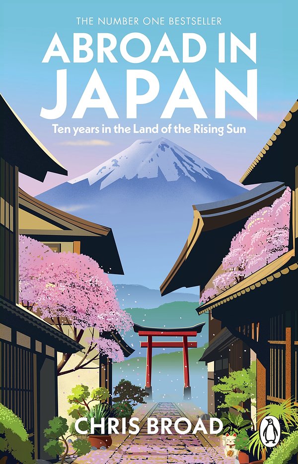 Cover Art for 9781804992227, Abroad in Japan: The No. 1 Sunday Times Bestseller by Chris Broad