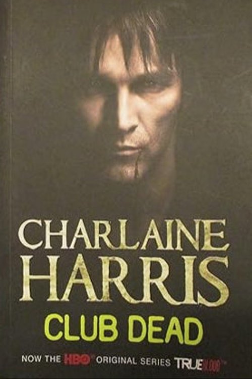 Cover Art for 9780575097049, Club Dead by Charlaine Harris