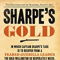 Cover Art for 9780007338672, Sharpe’s Gold: The Destruction of Almeida, August 1810 (The Sharpe Series, Book 9) by Bernard Cornwell