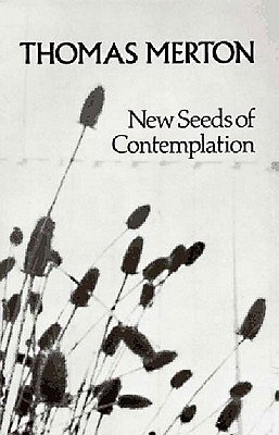 Cover Art for 9780811200998, New Seeds of Contemplation by Thomas Merton