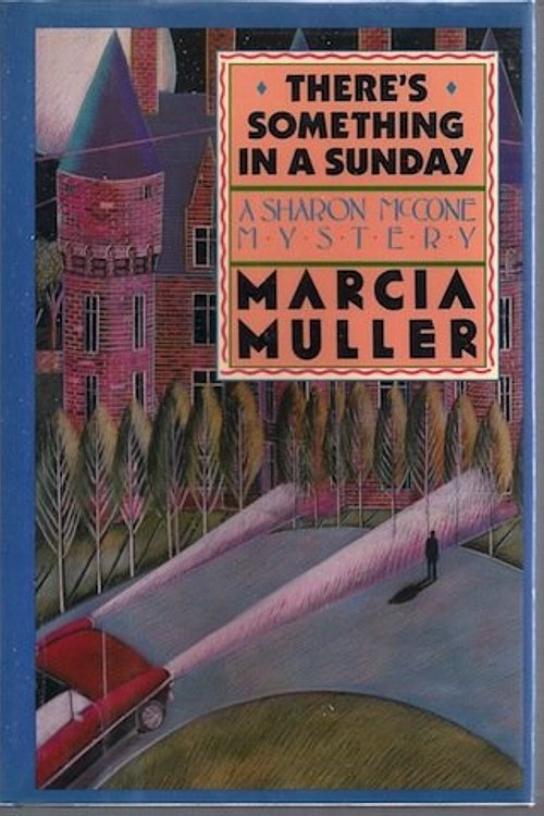 Cover Art for 9780892962709, There's Something in a Sunday (A Sharon Mccone Mystery) by Marcia Muller