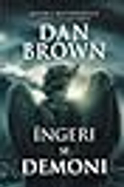 Cover Art for 9789731039794, Ãngeri Åi Demoni by Dan Brown, Adriana Bădescu