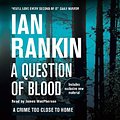 Cover Art for 9781409134893, A Question of Blood by Ian Rankin