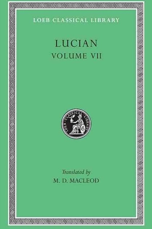 Cover Art for 9780674994751, Works: v. 7 by Lucian