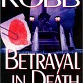 Cover Art for 9781587880988, Title: Betrayal in Death In Death Series by J. D. Robb