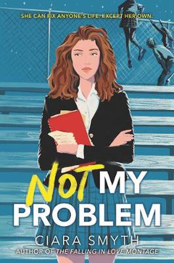 11 editions of Not My Problem by Ciara Smyth