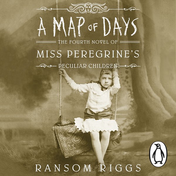 Cover Art for 9780241337073, A Map of Days by Ransom Riggs