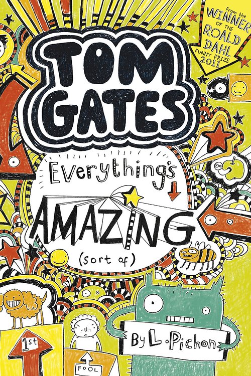Cover Art for 9781407139944, Tom Gates 3: Everything's Amazing (sort of) by Liz Pichon