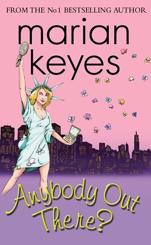 Cover Art for 9781842232729, Anybody Out There? by Marian Keyes