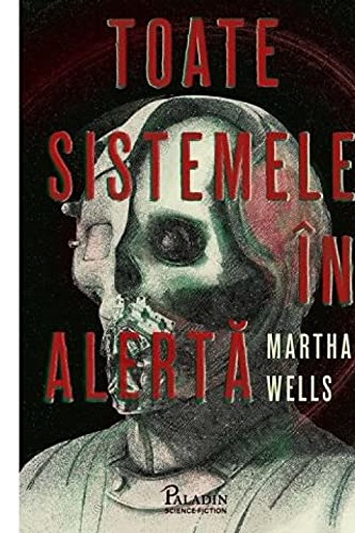 Cover Art for 9786069000335, Toate Sistemele In Alerta by Martha Wells